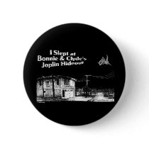 I slept at Bonnie & Clyde's Joplin Hideout Pins