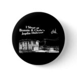 I slept at Bonnie & Clyde's Joplin Hideout buttons