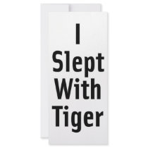 I Slept With Tiger Personalized Rack Card