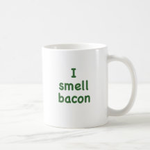 I Smell Bacon Mug