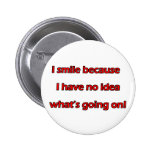 I Smile Pinback Button