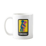 I SNUGGLE MUGS