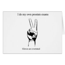 I so my own prostate exams