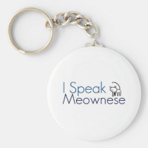 I speak Meownese Key Chains
