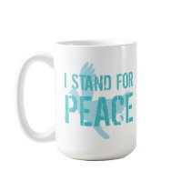 "I stand for peace" Mug
