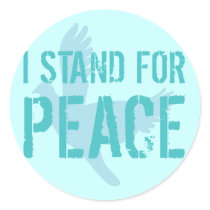 I Stand for Peace Round Stickers