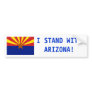 I STAND WITH ARIZONA! BUMPER STICKERS