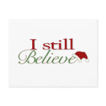 I Still Believe In Santa Postcard