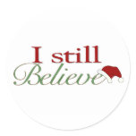 I Still Believe In Santa stickers