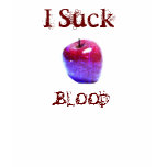 I Suck Blood t-shirts