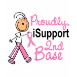 I Support 2nd Base SFT Breast Cancer t-shirts