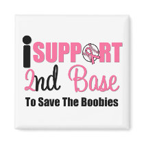 I Support 2nd Base To Save The Boobies