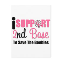 I Support 2nd Base To Save The Boobies
