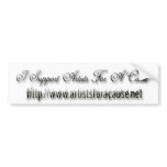 I Support Artists For A Cause Bumper Stickere bumper stickers