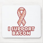I Support Bacon Mousepads