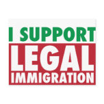 I Support Legal Immigration Post Card