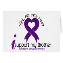 I Support My Brother Pancreatic Cancer Greeting Cards