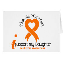 I Support My Daughter Leukaemia Cards