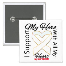 I Support My Hero - Lung Cancer Awareness Pins