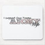 I Support Our Troops/Army WIfe-Mousepad