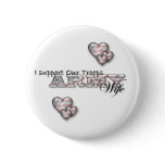 I Support Our Troops/Army Wife-pin
