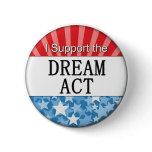 I Support the DREAM Act buttons