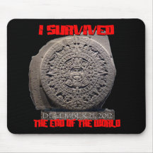 I SURVIVED 2012 The End of The World Mouse Pad