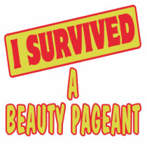 I SURVIVED A BEAUTY PAGEANT PHOTO CUT OUT