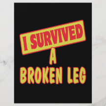 I SURVIVED A BROKEN LEG PERSONALIZED FLYER