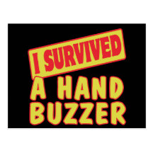 I SURVIVED A HAND BUZZER POST CARD