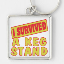 I SURVIVED A KEG STAND KEY CHAINS