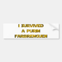 I survived a Purim Farbrenguen Bumper Stickers