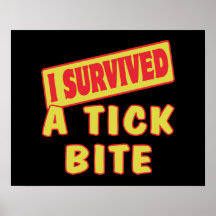 I SURVIVED A TICK BITE POSTER