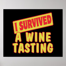 I SURVIVED A WINE TASTING POSTERS