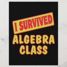 I SURVIVED ALGEBRA CLASS FLYERS