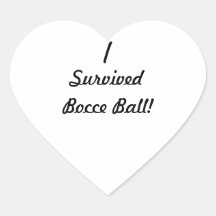 I survived bocce ball! stickers