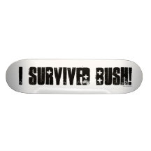 I Survived Bush - Skateboard