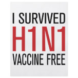 I Survived H1N1 Vaccine Free flyers