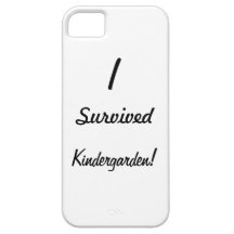 I survived Kindergarden! iPhone 5 Covers