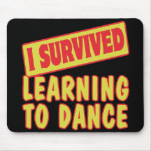 I SURVIVED LEARNING TO DANCE MOUSE MATS