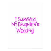I Survived My Daughters Wedding Pink Postcard