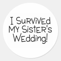 I Survived My Sister's Wedding Black Sticker