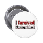 I Survived Nursing School Pin