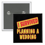 I SURVIVED PLANNING A WEDDING PIN
