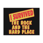I SURVIVED ROCK AND HARD PLACE POSTCARDS
