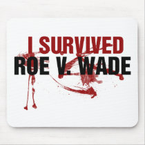 I survived Roe V Wade mousepads