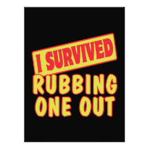 I SURVIVED RUBBING ONE OUT CUSTOM INVITATION