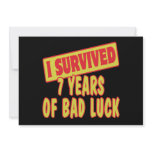 I SURVIVED SEVEN YEARS OF BAD LUCK invitations