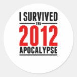 I Survived the 2012 Apocalypse! Round Stickers