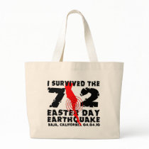I Survived the 7.2 Easter Day Earthquake Bags